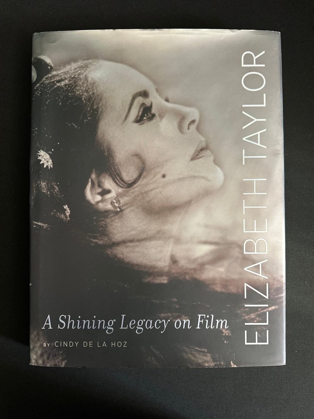 Elizabeth Taylor A Shining Legacy on Film by Cindy De La Hoz Coffee Table Book